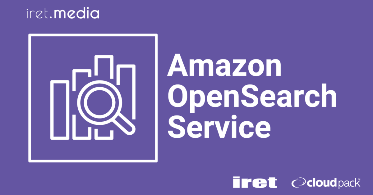 【入門】Amazon OpenSearch Serviceを使ってみました | iret.media