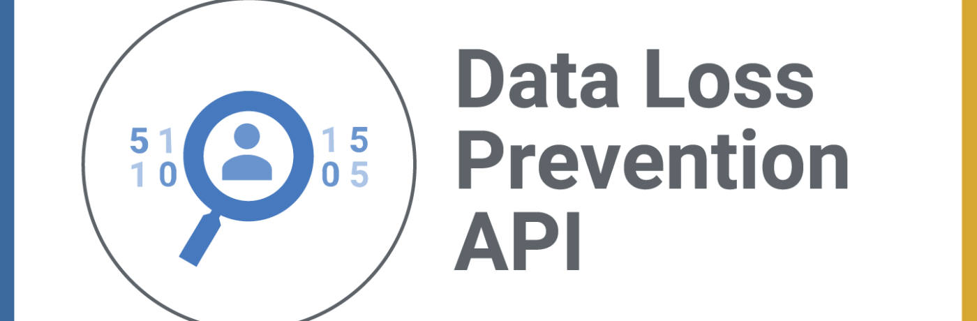Data Loss Prevention API