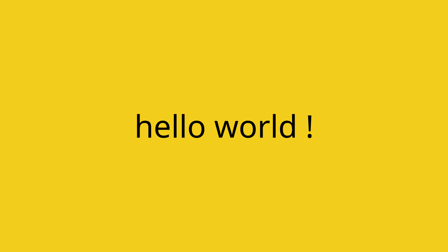 hello world !