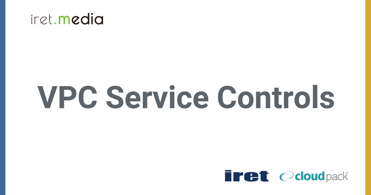 Vpc Technet Logo セキュリティ強化のために理解しておきたいサービス~VPC Service Controls~ | iret.media